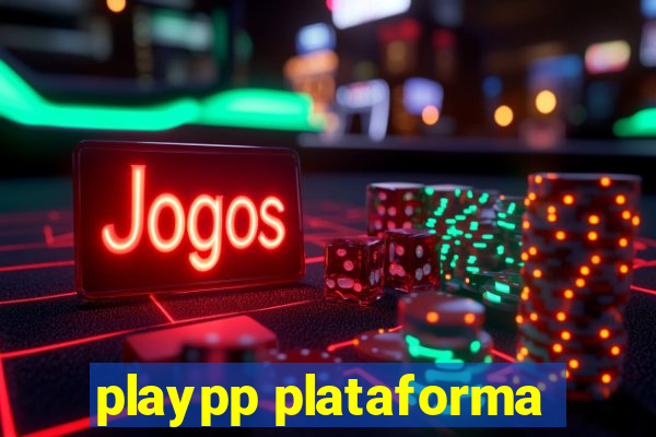 playpp plataforma